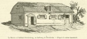 Huset, hvor Swedenborg boede, i forstaden til Stockholm (gravering) af French School