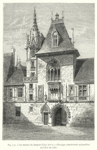 Jacques Coeurs hus, 1400-tallet, i Bourges, i dag omdannet til et rådhus (gravering) af French School