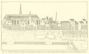 The Church of the Celestins and the Arsenal, faksimile af en pennetegning udført omkring 1583 af Jacques Cellier, kalligraf for kongen, opbevaret på Nationalbiblioteket af French School