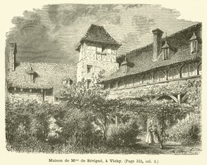Madame de Sevignes hus, i Vichy (gravering) af French School