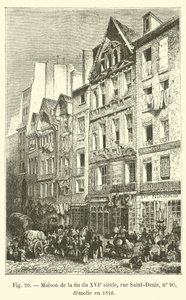 Hus fra slutningen af ​​1500-tallet, rue Saint-Denis, nr. 90, revet ned i 1846 af French School