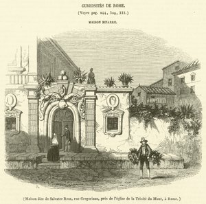 Hus kaldet Salvator Rosa, Gregoriana Street, nær Bjergets Treenighedskirke, i Rom (gravering) af French School