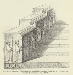 Persepolis, Detalje af brystningsvæggen på trappen til paladset nr. 2 (gravering) af French School