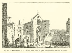 Saint-Denis de la Chartre, omkring 1660, efter en radering af Israel Sylvestre af French School