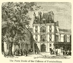 Porte Doree på slottet Fontainebleau (gravering) af French School