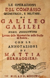 Titelside til Operationer af det geometriske og militære kompas af Galileo Galilei (1564-1642), med noter af Mattia Bernaggieri, udgivet i Milano