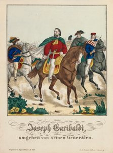 Giuseppe Garibaldi omgivet af sine generaler, udgivet af G.N. Renner, Nürnberg, 1866 af German School