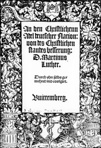 Titelside til Martin Luthers tale til den tyske nations kristne adel, udgivet i Wittenberg, 1520 af German School