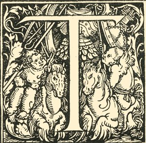 T - Et alfabet af Hans Weiditz, c1520-1521, 1908. af Hans Weiditz
