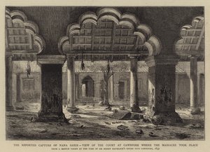 Den rapporterede tilfangetagelse af Nana Sahib, udsigt over domstolen i Cawnpore, hvor massakren fandt sted af Henry William Brewer