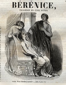 Berenice tragedie i fem akter - indgravering i "" Værker af Jean Racine"" illustreret af Pauquet og opslag af Emile de La Bedolliere - 1851