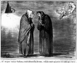 - Ah! Min stakkels Madame Chaffarou, det er bestemt forbi med os... her er kometen på vej, og solen går, karikatur af Honore Daumier (1808-1879). “Charivari” af Honoré Daumier