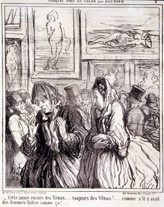 Kunstværk af Honore Daumier (1808-1879). Charivari stammer fra 1865: Serieskitser taget på salonen- "" I år igen Venus... altid Venus!... som om der var kvinder lavet sådan!" Uddrag fra avisen "" Le Charivari"" Mål: 28x28cm. Inv af Honoré Daumier