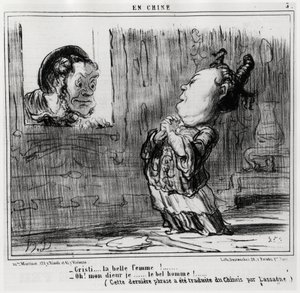 Christi, den smukke kvinde! ; "" Åh! Gud, jeg... Den smukke mand!” (Denne sidste sætning er oversat fra kinesisk af Lassagne.), i serien En Chine, illustration af Honore Daumier (1808-1879), udgivet i "Charivari" af Honoré Daumier