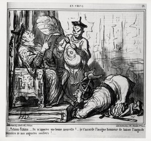 Tchinn Tchinn... Du bringer mig gode nyheder! Jeg giver dig den store ære at kysse det høje støv fra mine høje sko. I serie En Chine, illustration af Honore Daumier (1808-1879), udgivet i "" Charivari"", dateret 7. december af Honoré Daumier