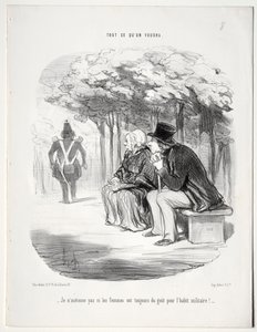 Hvad vil du, plade 51: Jeg undrer mig ikke over, at kvinder altid er glade for militæruniformen? af Honoré Daumier
