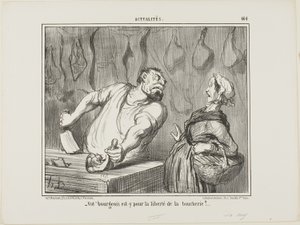 "- Og din borgerlige - er han for frihed for slagterfaget", plade 464 fra Actualités af Honoré Victorin Daumier