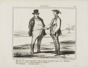 "- Efter min mening: Så længe der er indere i Indien... - Men hvad vil du erstatte dem med... - Med auvergnater... de slår sig ned overalt!", plade 451 fra Actualités af Honoré Victorin Daumier