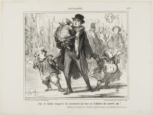 "- Måtte djævelen få fat i opfinderen af alle disse nytårsgaver!" Refleksion af en følsom, generøs, men plaget parisisk far, plade 476 fra Actualités af Honoré Victorin Daumier