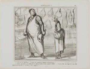 "- Hr. slagter, jeg ønsker dig et godt og sundt nytår ... - Hvad Det bliver et godt år, dette 1858... hver eneste købmand rundt om hjørnet vil kunne sælge mit fårekød!...", plade 481 fra Actualités af Honoré Victorin Daumier