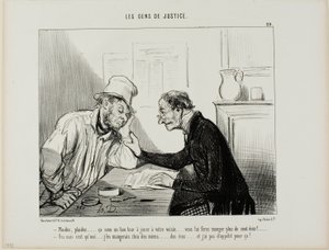 "- Sue ham.....sue ham..... Det ville være et godt trick at lave med din nabo ... det ville æde hele hans opsparing, mindst 100 écus.... - Ja, men jeg ville også skulle spise af min opsparing, og det har jeg virkelig ikke lyst til....", plade 29 fra Les Ge af Honoré Victorin Daumier