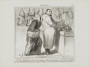 "- Hvis du vil frigøre slagternes handel, hvorfor er du så imod, at jeg vejer et par knogler sammen med kødet... du er virkelig mærkelig, som altid!", plade 472 fra Actualités af Honoré Victorin Daumier