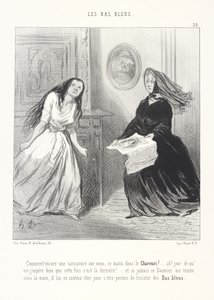 Hvad! Endnu en karikatur af os i Charivari her til morgen! ... Åh! På mit liv! Jeg håber sandelig, at det denne gang er den sidste! ... Og hvis den Daumier nogensinde falder i mine hænder, skal han betale dyrt for at have vovet at strikke blå strømper af Honoré Daumier