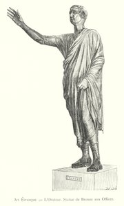 Etruskisk kunst, Orator, Bronzestatue ved Uffizi (gravering) af Italian School