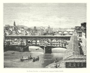 Le Ponte Vecchio, Construit en 1345 af Taddeo Gaddi (gravering) af Italian School