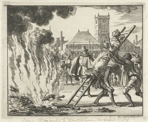 Anneken Hendriks, bundet på en stige, brændt i Amsterdam, 1571, 1685