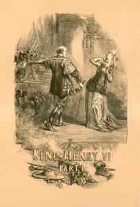 Kong Henrik VI, første del af John Gilbert