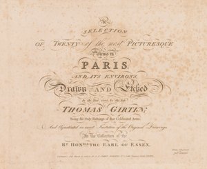 Et udvalg af tyve af de mest maleriske udsigter i Paris og omegn: Titelside, 1803. af John Girtin