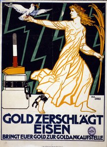 Kvinde, der repræsenterer fred, bærer en due og en guldpalme og går væk fra den blok, som hun er blevet befriet fra med en guldhammer. Gold Breaks Iron Bring dit guld til en guldhandler. Plakat fra ca. 1919. Litografi. af Julius Diez