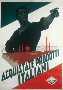 Køb italienske produkter, fascistisk propagandaplakat under autarki