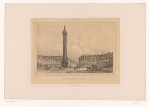 Udsigt over Colonne Vendôme Colonne de la Place Vendôme (titel på objekt) Ansigter i og omkring Paris (serietitel) Paris (serietitel på objekt) af Louis Julien Jacottet