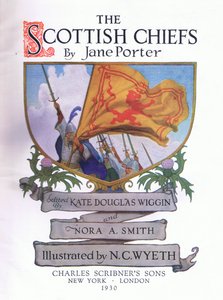 Titelsidedesign fra The Scottish Chiefs udgivet af Charles Scribners Sons af Newell Convers Wyeth