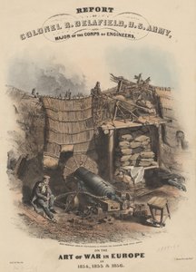 Rapport fra oberst R. Delafield, den amerikanske hær og major fra ingeniørkorpset, om krigskunsten i Europa i 1854, 1855 og 1856, litho af Bowen und Co., 1860 (chromolitho)