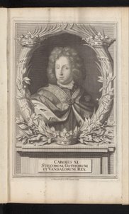 Portret van Karel XI van Zweden Karl XI, konge af de svenske goter og vandaler (titel på objekt) Sverige Ancient and Modern (serietitel) af Samuel Blesendorf