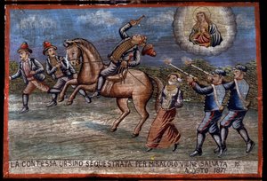 Ex-voto (ex voto) siciliansk: “” Den bortførte grevinde Ursino er netop blevet reddet ved mirakel den 16/08/1871”. Repræsentation af en brigandage (Brigantaggio): De tre røvere bortfører grevinden, mens Carabinieri skyder på dem. . af Sicilian School