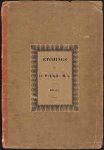 Raderinger af D. Wilkie, R.A.