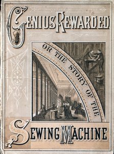 Cover af Genius Rewarded, or the History of the Singer Sewing Machine, 1880 af Unbekannt
