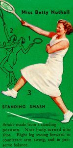 Miss Betty Nuthall - Standing Smash, c1935. af Unbekannt