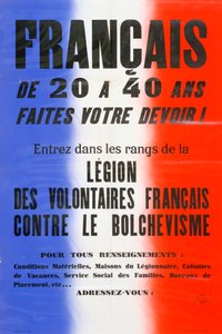 Recruitment poster for the Legion of French Volunteers, 1941-1944dani