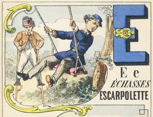 E : echasses, escarpolette - Spilalfabet, ca. 1890 (illustration) af Unbekannt