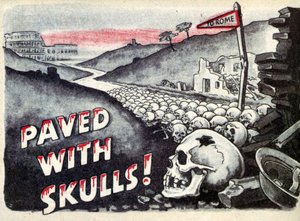 Propaganda. Til Rom. Brolagt med kranier. 1940 af Unbekannt