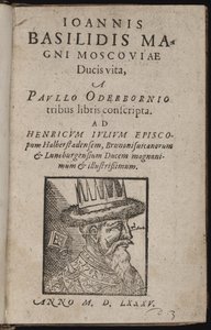 Ivan IV Vassilievitch, dit Ivan le terrible (1530-1584) - John Basil den store hertug af Moskvas liv (Titelside) Ivan den Forfærdelige - Oderborn, Paul (ca. 1555-1604) - 1585 - Træsnit - 15,5x9,8 - Privat samling af Unknown artist