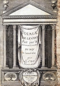Titelblad for "" Voyage de levant foretaget på kommando af kongen i år 1621"", redigeret i 1629 (under Ludvig XIII Le Justes regeringstid) af Unknown artist