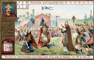 Store erobrere: portræt af Karl den Store (742 eller 747-814) og hans møde med pave Leon III (750-816) i Paderborn-lejren (Tyskland), i 799 - Liebig-kromolitografi af Unknown artist