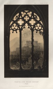 Malerisk arkitektur eller monumenter fra det 15. århundrede. Og XVI. Centuries: Chateaux of France of the XV and XVI Centuries: Pl. 54, vindue i et tidligere kloster (i Barcelona) af Victor Petit