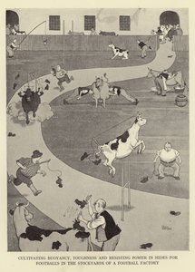 Dyrker opdrift, sejhed og modstandskraft i huder til fodbolde på lagergårdene på en fodboldfabrik af William Heath Robinson